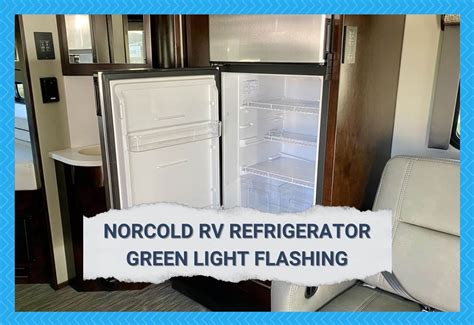 Could be a tripped circuit breaker (no 120v to fridge), a blown AC power fuse on the board, or a failed board. . Norcold rv refrigerator green light flashing